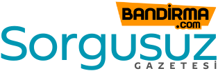 Sorgusuz Haber Sorgusuz.com | Bandırma Haber – Bandirmacom