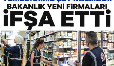 Tarım ve Orman Bakanlığı, gıdada sahtecilik yapan firmaların listesini güncelledi.