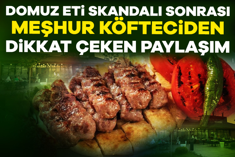 Türkiye'nin konuştuğu domuz eti tartışmaları devam ederken, Köfteci Ramiz ürünlerinde