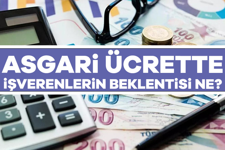 Milyonlarca asgari ücretli ve özel sektör çalışanının gözü kulağı yeni
