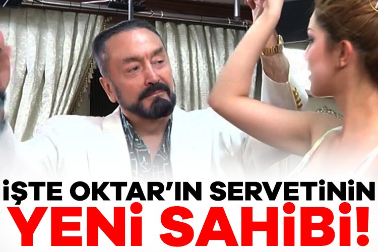 Adnan Oktar’ın milyarlık servetinin yeni sahibi belli oldu! Adnan Oktar'ın kurduğu silahlı suç örgütünün en az 2 milyar
