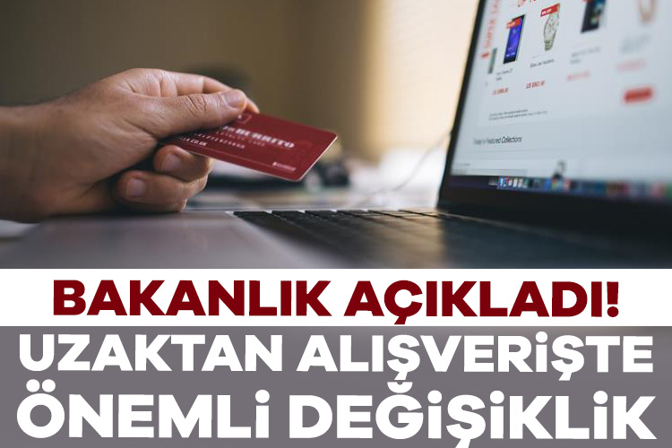 Bakanlık açıkladı! Uzaktan alışverişte önemli değişiklik Ticaret Bakanlığı'nın uzaktan iletişim araçlarıyla satılan ürünlerin denetimine ilişkin düzenlemesi,