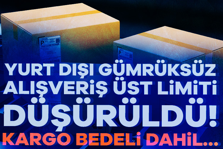 Yurt dışından yapılan alışverişlerle ilgili yeni bir düzenleme yapıldı. Resmi