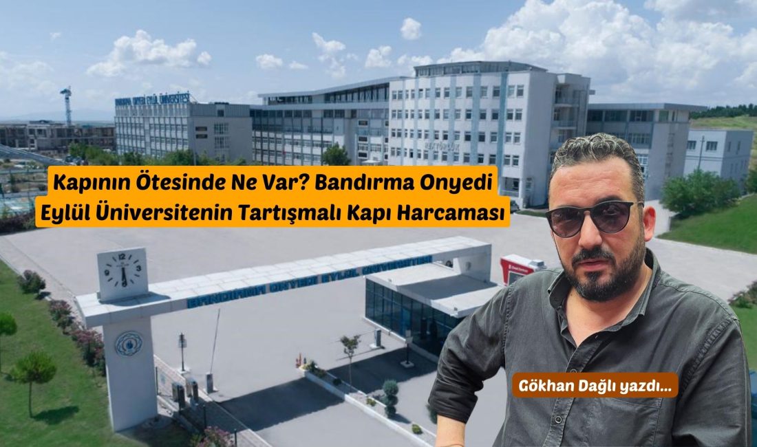 Balıkesir’in eğitimdeki parlayan yıldızı olması gereken Bandırma Onyedi Eylül Üniversitesi,