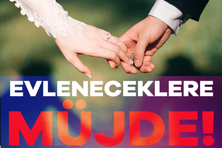Evlenmek isteyen gençlere devletin verdiği çeyiz desteği ücreti artıyor. Tarih