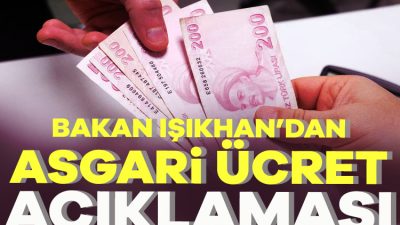 Çalışma ve Sosyal Güvenlik Bakanı Vedat Işıkhan, "Asgari ücrette herkesin