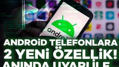 Google, Android kullanıcılarını dolandırıcılık çağrıları ve kötü amaçlı yazılımlara karşı