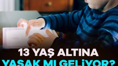 13 yaş altındaki çocukların sosyal medya kullanımına kasıtlama getirilmesi için
