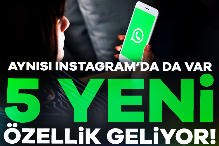Whatsapp’a yeni 5 özellik! Instagram’a benziyor Whatsapp yeni güncellemelerle gündemde. Instagram'da da kullanılan bazı özellikler Whatsapp'ta