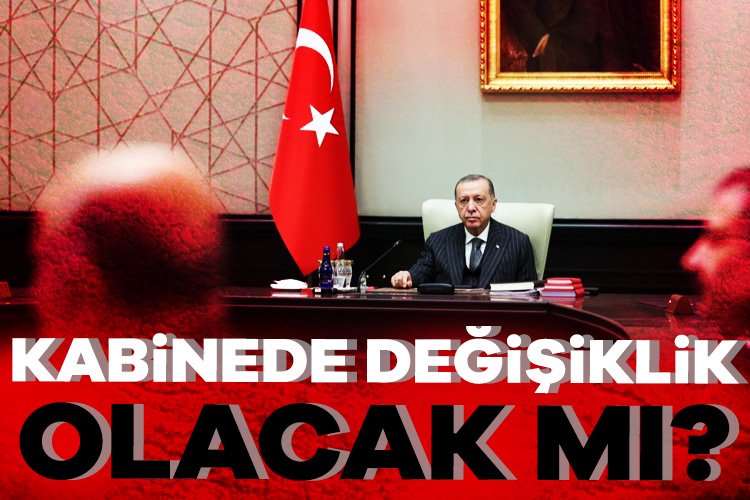 Kabine değişikliği olacak mı? Cumhurbaşkanı Erdoğan sinyalini vermişti Cumhurbaşkanı Erdoğan sinyali verdi, gözler Kabine üyelerine çevrildi. Cumhurbaşkanlığı Kabinesinde