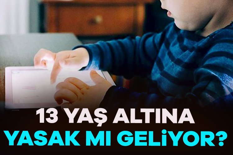 13 yaş altına sosyal medya yasağı mı geliyor?” 13 yaş altındaki çocukların sosyal medya kullanımına kasıtlama getirilmesi için