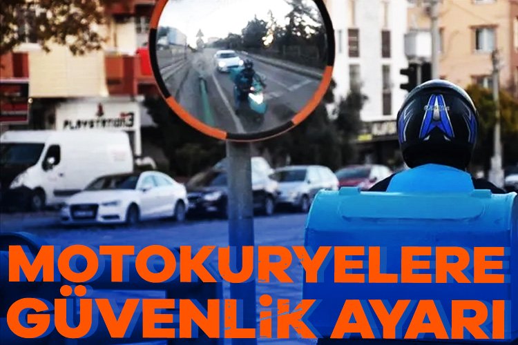 Sayıları iki milyonu bulan motokuryelere toplum güvenliği ayarı geliyor. Yapılacak