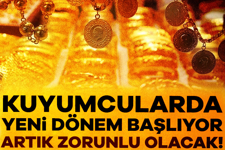 Bakanlık, kuyumcularda yürürlükte olan fakat uygulamaya geçmeyen 'altın alım satımlarında'
