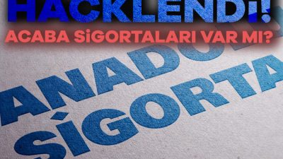 Anadolu Sigorta'nın mobil uygulaması hacklendi. Kullanıcı verilerinin akıbeti henüz bilinmiyor.