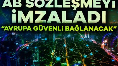Avrupa Birliği, güvenli ve dayanıklı iletişim altyapısı kurmak amacıyla hazırladığı