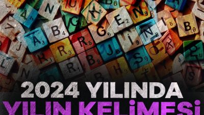 Türk Dil Kurumu (TDK) ve Ankara Üniversitesinin işbirliğiyle "2024 yılının