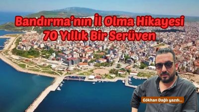 Bandırma… Güney Marmara’nın incisi, deniziyle, ticaretiyle, tarihiyle ve coğrafi konumuyla