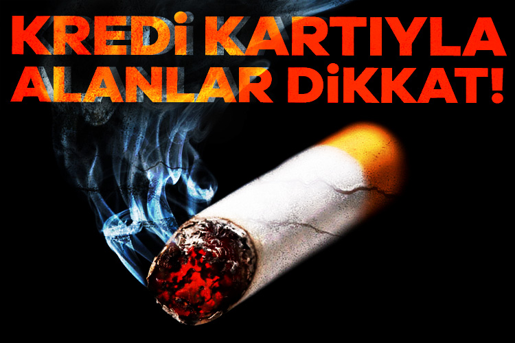 Kartlı sigara ve tütün satışında komisyon alan işletmeye ceza geliyor! Kredi veya banka kartıyla sigara alışverişlerinde komisyon alan işletmelerin şikayet