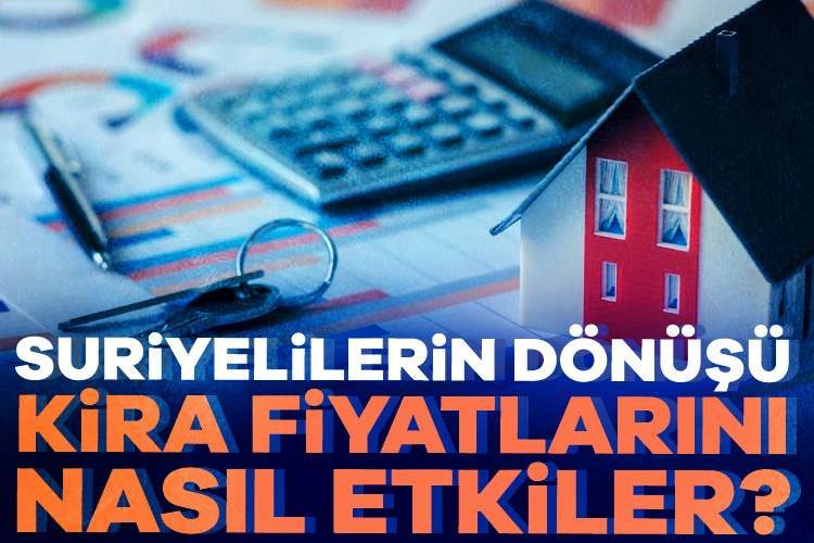 Suriyelilerin dönüşü kira fiyatlarını nasıl etkiler? Esad rejiminin devrilmesiyle Türkiye ve dünyanın çeşitli ülkelerine göç eden