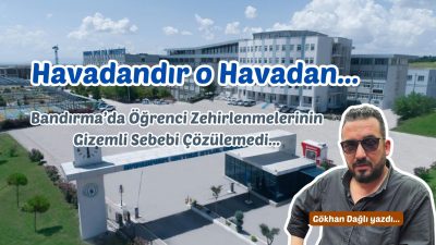 Bandırma’da Öğrenci Zehirlenmelerinin Gizemli Sebebi Çözülemedi... Ayrıntılar köşe yazısının devamında...