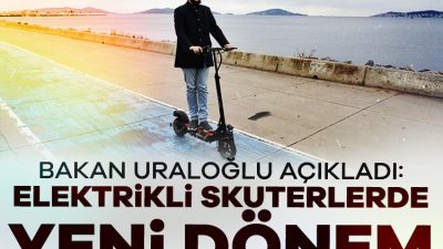 Ulaştırma ve Altyapı Bakanı Abdulkadir Uraloğlu, paylaşımlı e-skuter yönetmeliğinde düzenleme