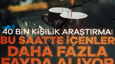 Bu saatte daha çok içenler daha fazla fayda alıyor.