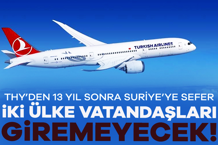 Türk Hava Yolları 13 yıl aradan sonra Suriye'nin başkenti Şam'a