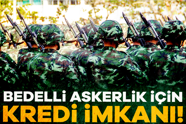 Bedelli askerlik için kredi imkanı! Milli Savunma Bakanlığı (MSB), 2025 bedelli askerlik ücretinin 243.013,14 TL