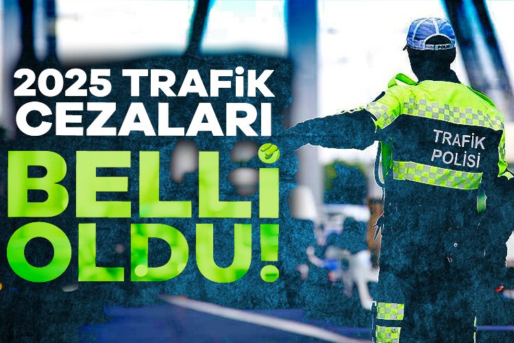 2025’in trafik cezaları belli oldu Trafik cezaları, Hazine ve Maliye Bakanlığı Gelir İdaresi Başkanlığınca belirlenen