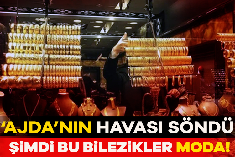 2024 yılında trend olan Ajda bilezik ise hem yatırım aracı