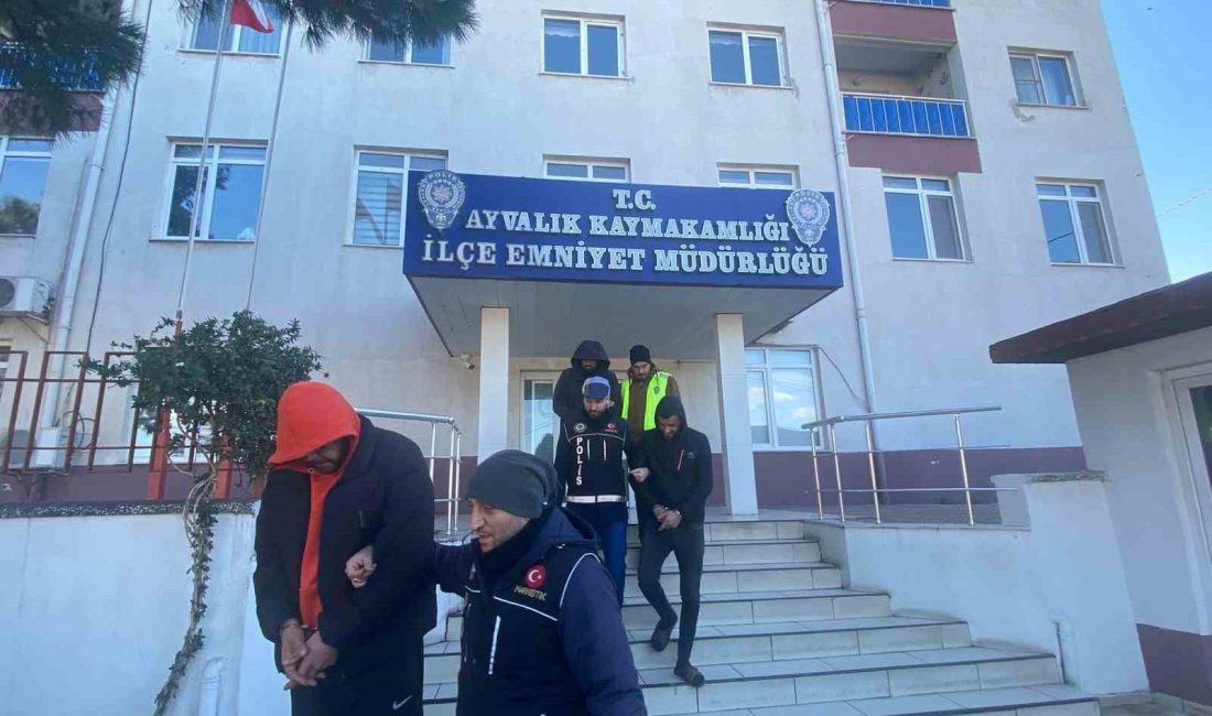 Balıkesir’in Ayvalık ilçesinde, İlçe Emniyet Müdürlüğü Narkotik Suçlarla Mücadele Büro