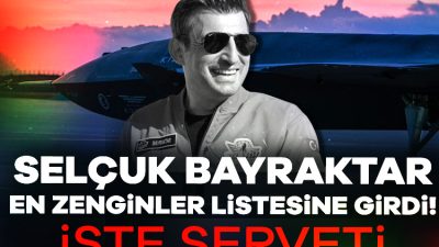 Selçuk Bayraktar serveti büyüdü, buna göre Forbes listesinde ilk 2000'e