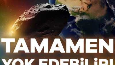 NASA'dan gelen son açıklama, Dünya için yeni bir tehdit senaryosunu
