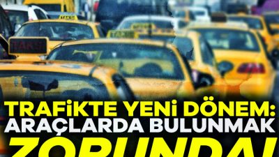 Trafikte 1 Mart itibarıyla yeni bir uygulamaya geçiyor. Yolcu ve
