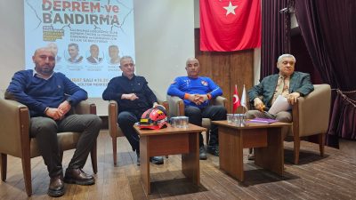 Bandırma’da deprem bilincini artırmak amacıyla düzenlenen “Deprem ve Bandırma” konferansı,