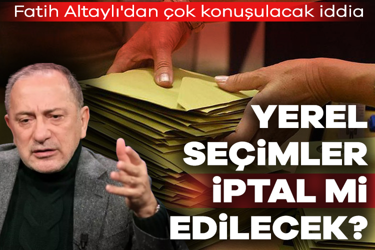 Yerel seçimler iptal mi edilecek? Fatih Altaylı’dan çok konuşulacak iddia Gazeteci Fatih Altaylı AK Parti ve CHP içerisinde paralel hareket