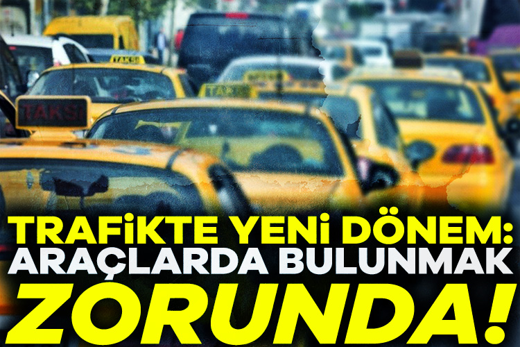 Trafikte 1 Mart itibarıyla yeni bir uygulamaya geçiyor. Yolcu ve