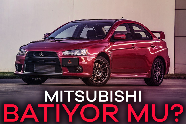 Mitsubishi batıyor mu? Mitsubishi için satışlarda büyük düşüşler başladı. Buna göre şirketin acil