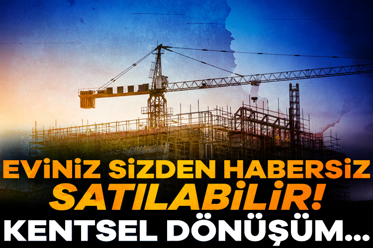Kentsel dönüşümde yapılan bazı değişiklikler, ev sahiplerinin bilgisi dışında evlerinin