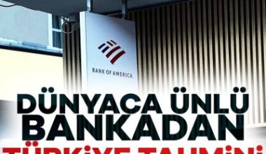 ABD'li yatırım bankalarından Bank of America (BofA), geçtiğimiz hafta Türkiye