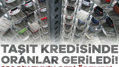 Geçen hafta yüzde 3,45 seviyesinde bulunan taşıt kredisi oranları, bu