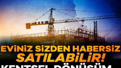 Kentsel dönüşümde yapılan bazı değişiklikler, ev sahiplerinin bilgisi dışında evlerinin