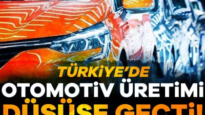 Türkiye'nin otomotiv üretimi şubatta geçen yılın aynı dönemine göre yüzde