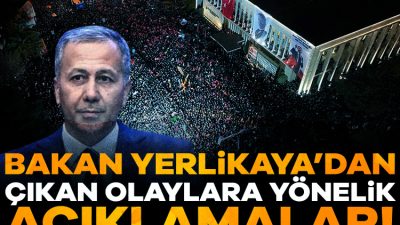 İçişleri Bakanı Ali Yerlikaya, İstanbul Büyükşehir Belediye Başkanı Ekrem İmamoğlu'nun