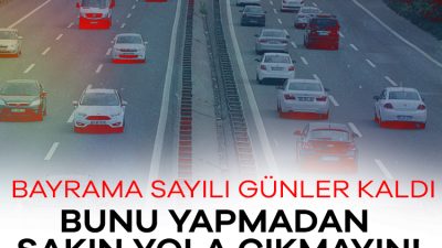 Uzmanlar, yaklaşan Ramazan Bayramı tatilinde yola çıkacak vatandaşları, yoğun trafikte