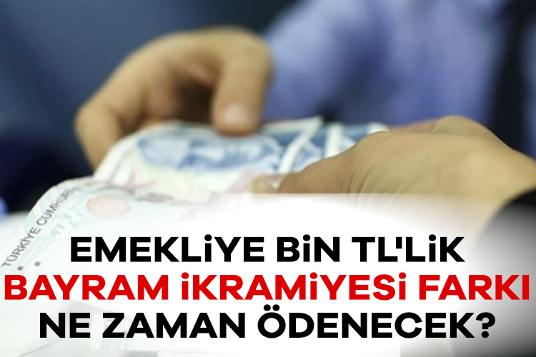 Ramazan Bayramı ikramiyesi 3 bin TL olarak emeklilerin hesaplarına yatırılmaya