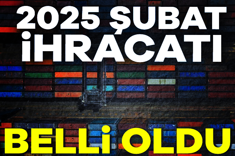 Türkiye’nin Şubat 2025 ihracatı belli oldu Ticaret Bakanı Ömer Bolat, Ankara'da şubat ayına ilişkin dış ticaret
