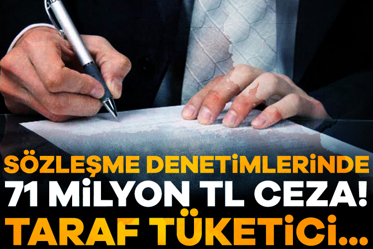 Tüketicilerin taraf olduğu sözleşme denetimlerinde 71,1 milyon TL ceza Ticaret Bakanı Ömer Bolat, tüketicilerin taraf olduğu sözleşmelere ilişkin yapılan