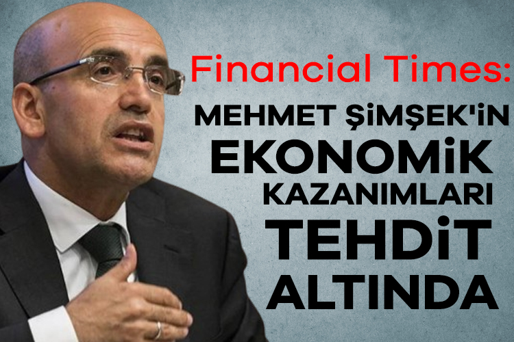 Financial Times: Mehmet Şimşek’in ekonomik kazanımları tehdit altında İngiliz gazetesi Financial Times, İstanbul Büyükşehir Belediye Başkanı Ekrem İmamoğlu'nun