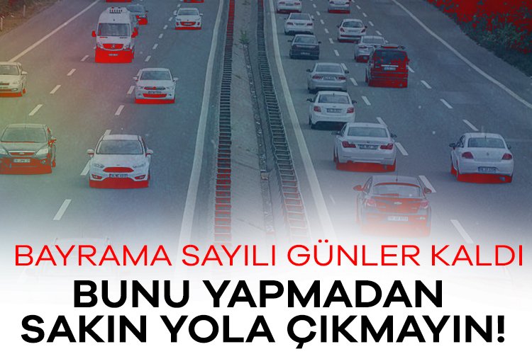 Bayram tatilinde yola çıkacak sürücülere önemli uyarı Uzmanlar, yaklaşan Ramazan Bayramı tatilinde yola çıkacak vatandaşları, yoğun trafikte